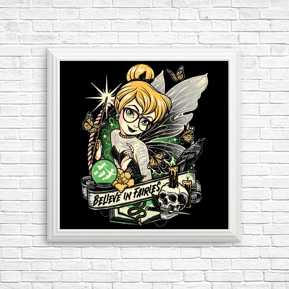 Believe in Fairies - Posters & Prints