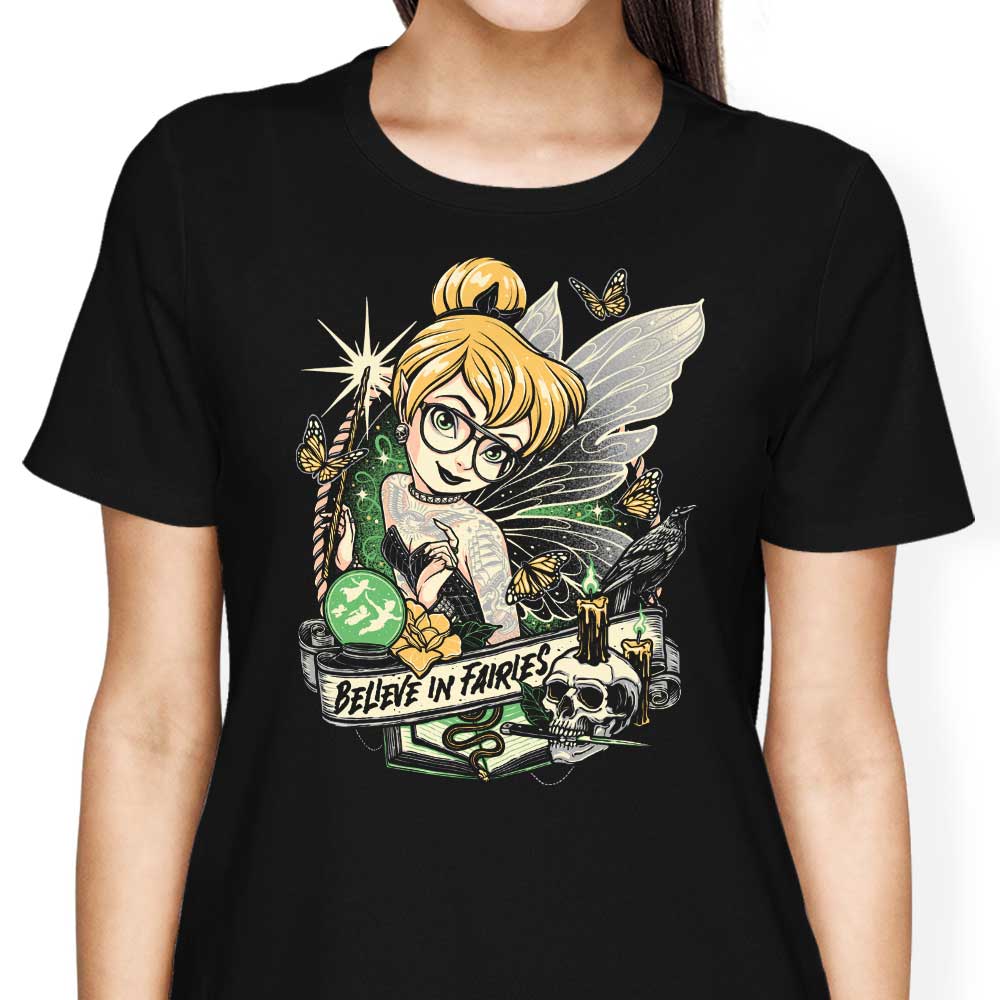Believe in Fairies - Women's Apparel