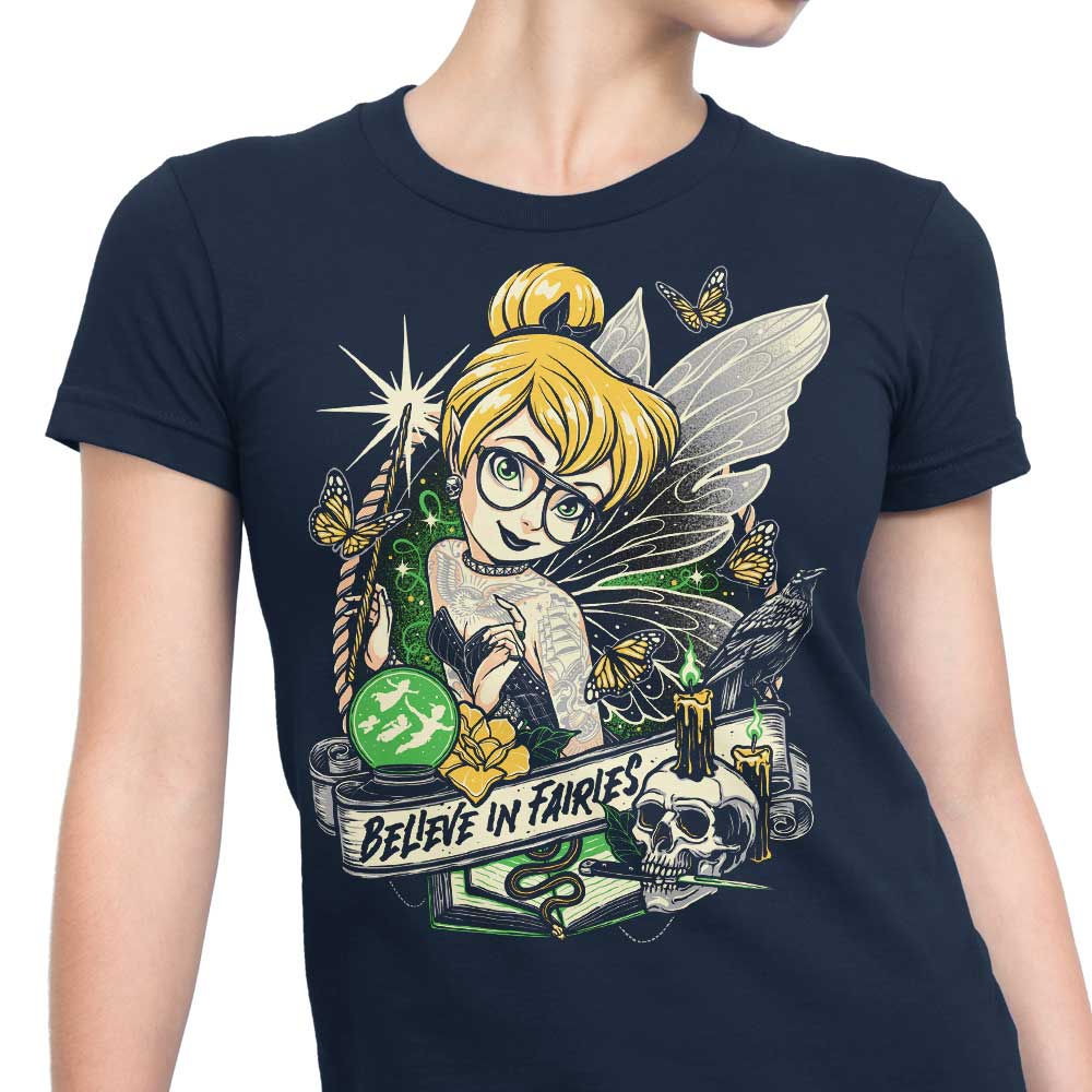 Believe in Fairies - Women's Apparel