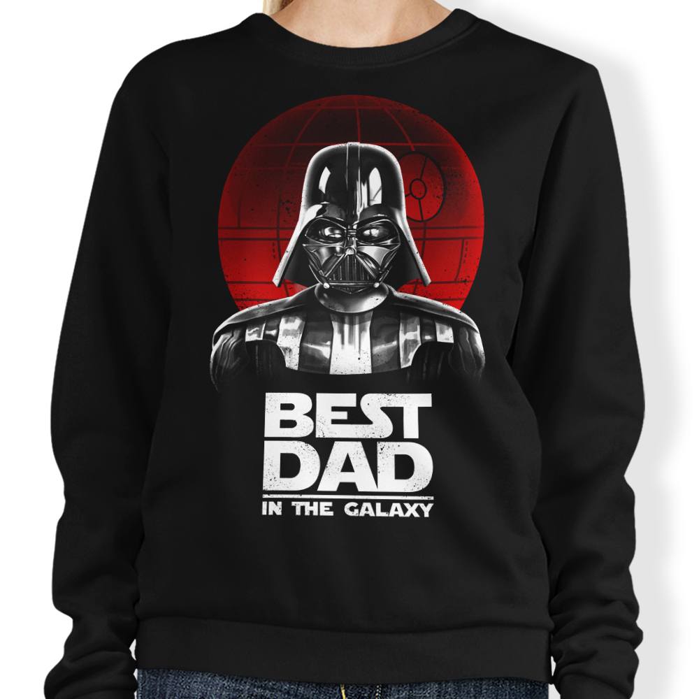 Best Dad in the Galaxy - Sweatshirt