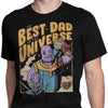 Best Dad in the Universe - Men's Apparel