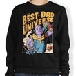 Best Dad in the Universe - Sweatshirt