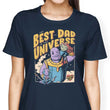 Best Dad in the Universe - Women's Apparel