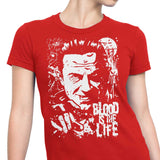 Blood is the Life - Women's Apparel