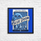 Blue Doom - Posters & Prints