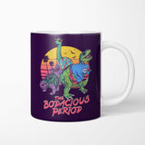 Bodacious Period - Mug