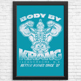 Body by Krang - Posters & Prints