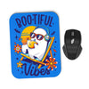 Bootiful Vibes - Mousepad