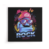 Born to Rock - Canvas Print