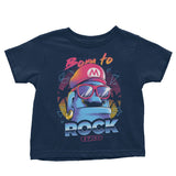 Born to Rock - Youth Apparel