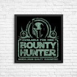 Bounty Hunter for Hire - Posters & Prints
