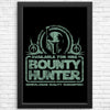 Bounty Hunter for Hire - Posters & Prints