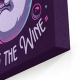 Bring the Wine - Canvas Print