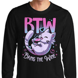 Bring the Wine - Long Sleeve T-Shirt