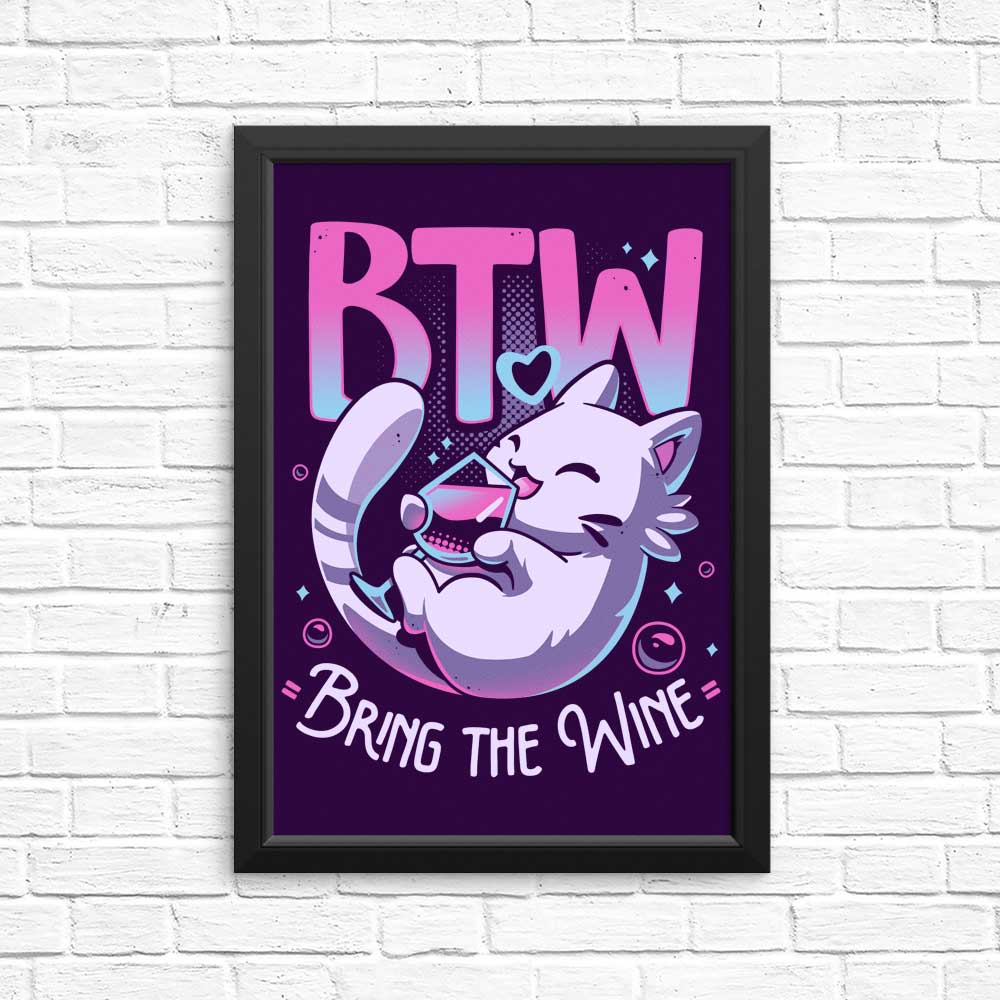 Bring the Wine - Posters & Prints