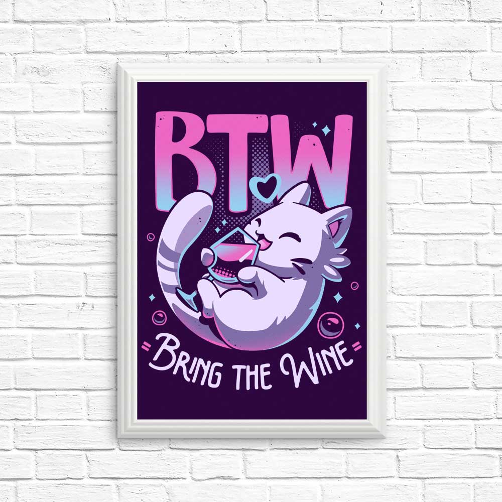 Bring the Wine - Posters & Prints