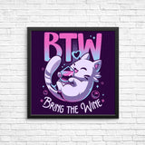 Bring the Wine - Posters & Prints