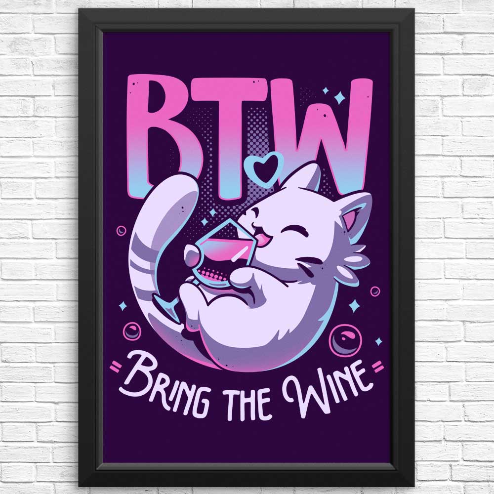 Bring the Wine - Posters & Prints
