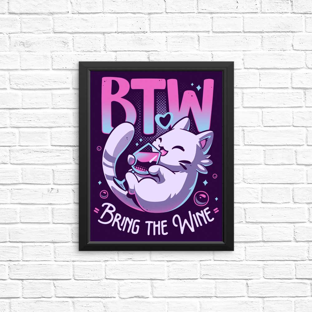 Bring the Wine - Posters & Prints