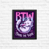 Bring the Wine - Posters & Prints