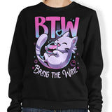 Bring the Wine - Sweatshirt