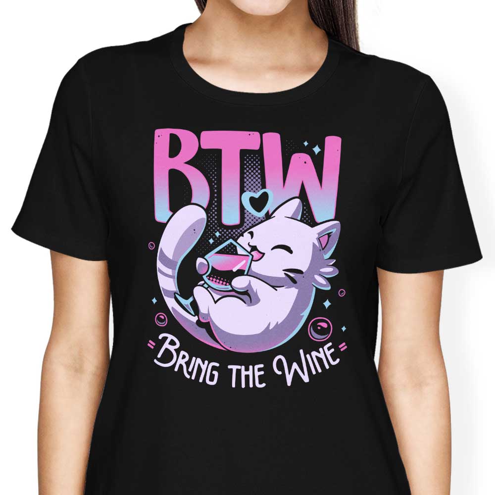 Bring the Wine - Women's Apparel