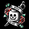 Build or Die - Throw Pillow