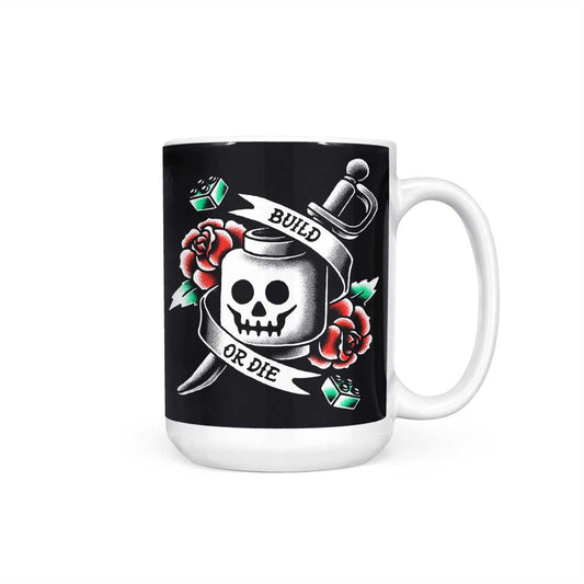 Build or Die - Mug