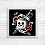 Build or Die - Posters & Prints