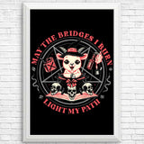 Burn Bridges - Posters & Prints