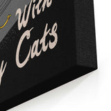 Bury Me With My Cats - Canvas Print