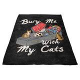 Bury Me With My Cats - Fleece Blanket
