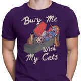 Bury Me With My Cats - Men's Apparel