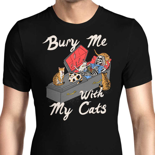 Bury Me With My Cats - Men's Apparel