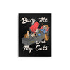 Bury Me With My Cats - Metal Print