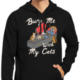 Bury Me With My Cats - Hoodie