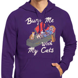 Bury Me With My Cats - Hoodie