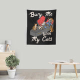 Bury Me With My Cats - Wall Tapestry