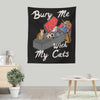 Bury Me With My Cats - Wall Tapestry
