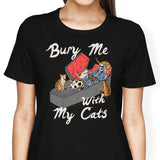 Bury Me With My Cats - Women's Apparel