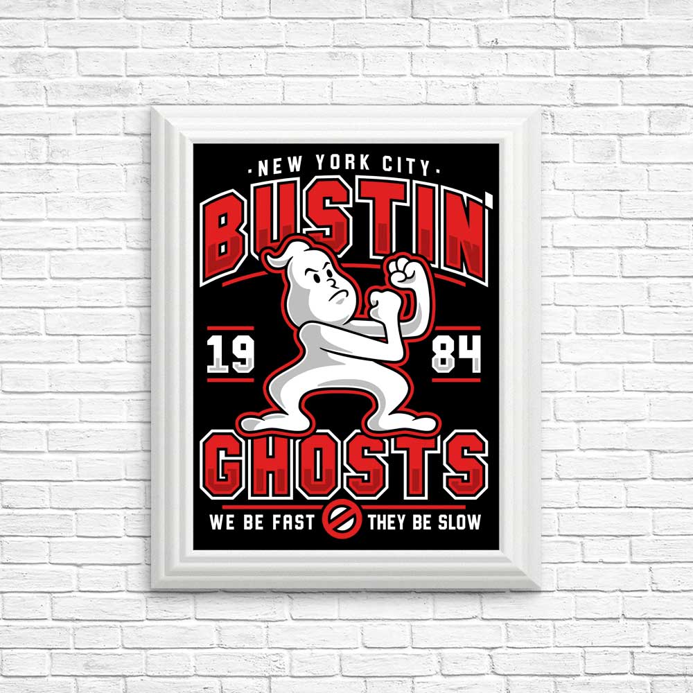 Bustin' Ghosts - Posters & Prints