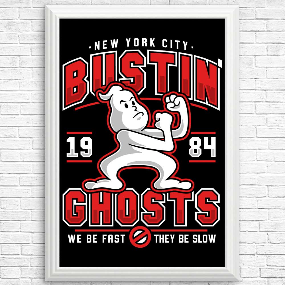 Bustin' Ghosts - Posters & Prints