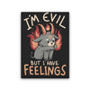 But I Have Feelings - Canvas Print