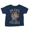 But I Have Feelings - Youth Apparel