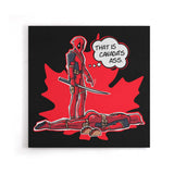 Canada's Behind - Canvas Print