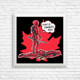 Canada's Behind - Posters & Prints