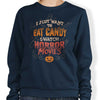 Candy and Horror Movies - Sweatshirt