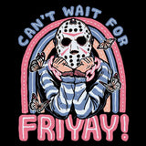 Can't Wait for Friyay - Throw Pillow
