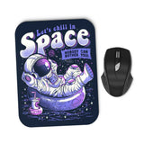 Chilling in Space - Mousepad