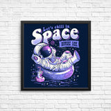 Chilling in Space - Posters & Prints